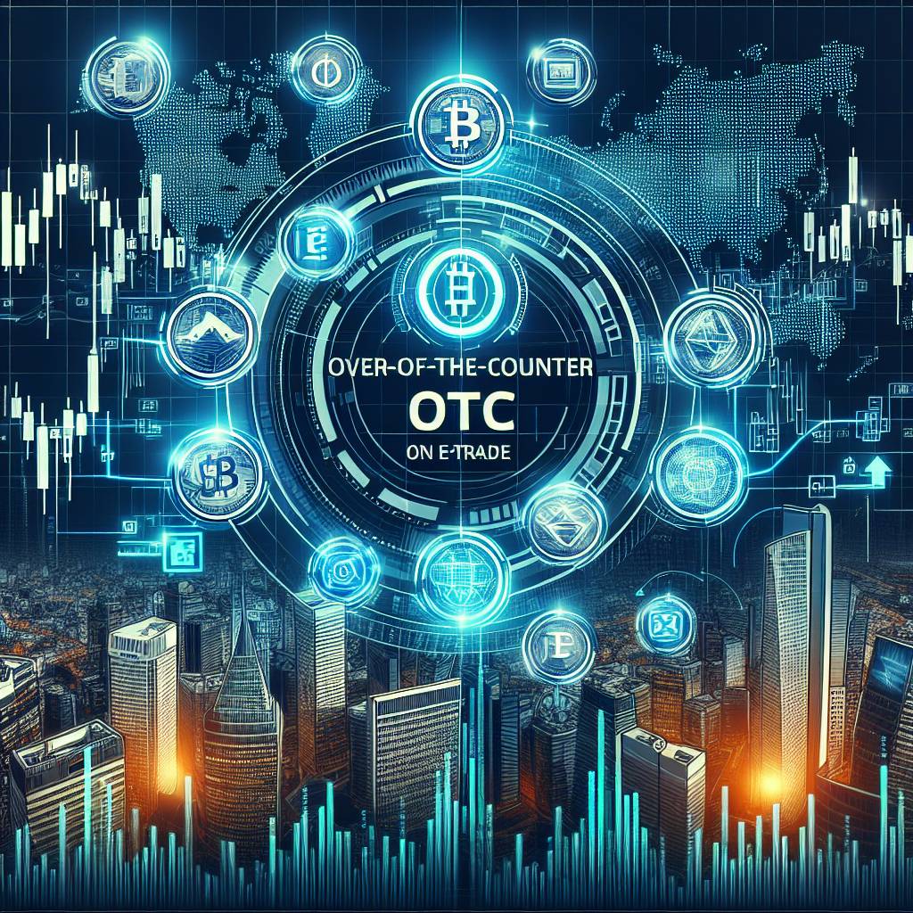 Are there any fees associated with OTC trading of digital currencies on E-Trade?