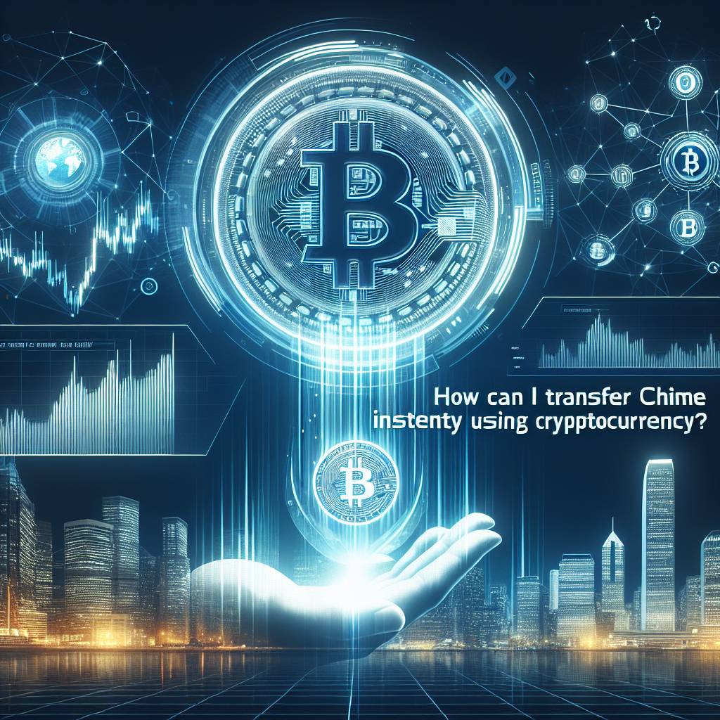 How can I securely transfer cryptocurrencies to my Chime account?