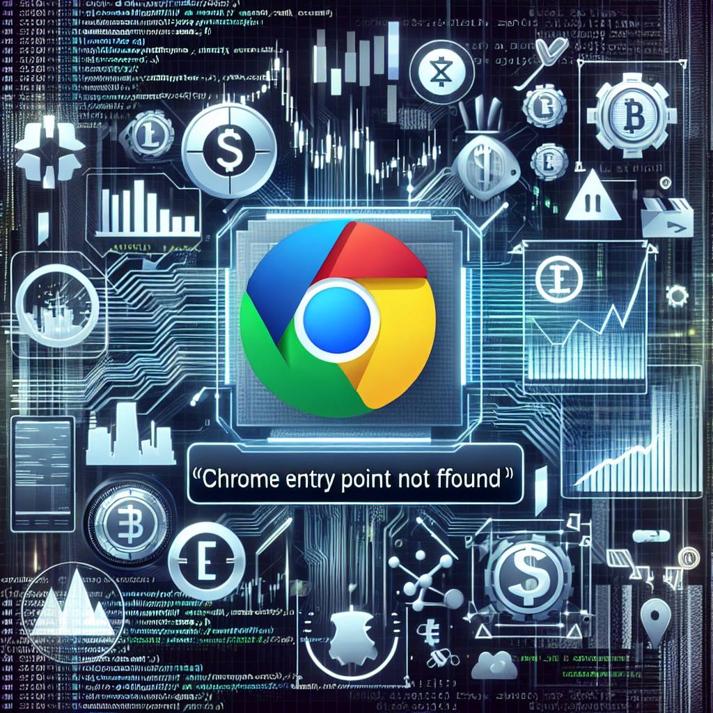 Are there any known compatibility issues between the Chrome browser and certain cryptocurrency applications that could cause the 'chrome entry point not found' error?