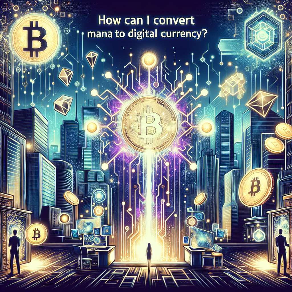 How can I convert my money into digital currencies?