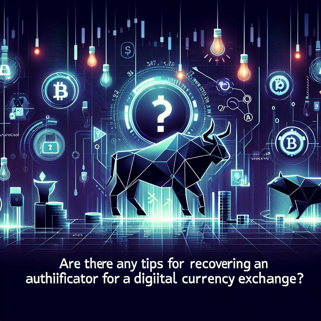 Are there any tips for recovering an authenticator for a digital currency exchange?