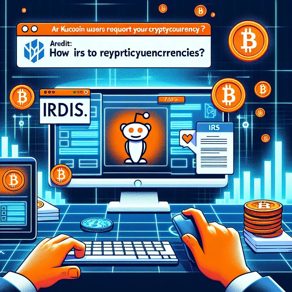 Are KuCoin users on Reddit required to report their cryptocurrency activities to the IRS? 📋💰