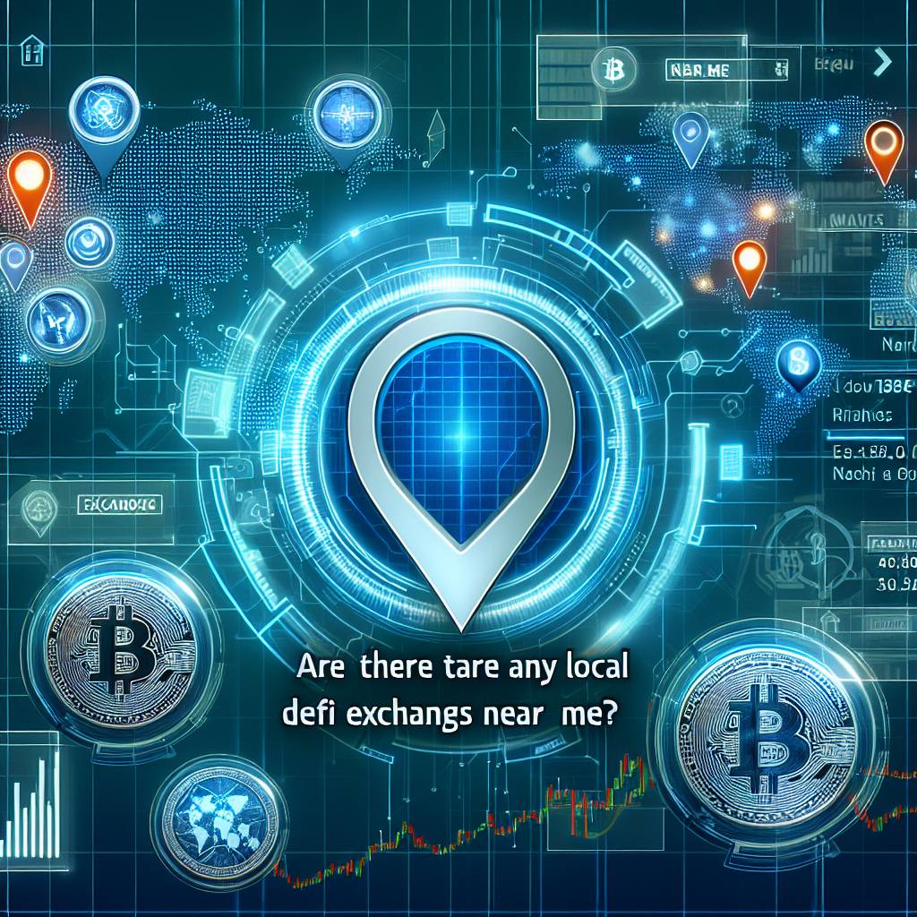 Are there any local DeFi exchanges near me?