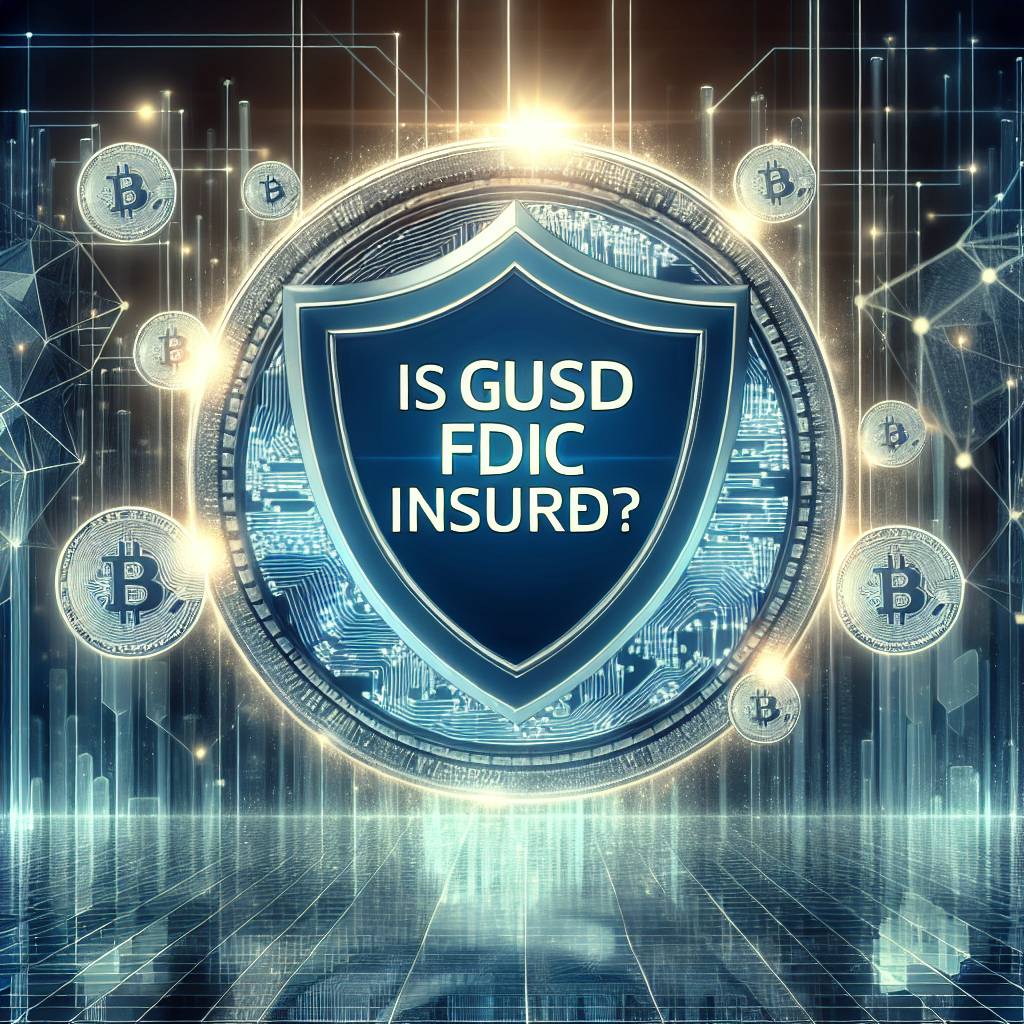 Is GUSD a FDIC insured cryptocurrency?