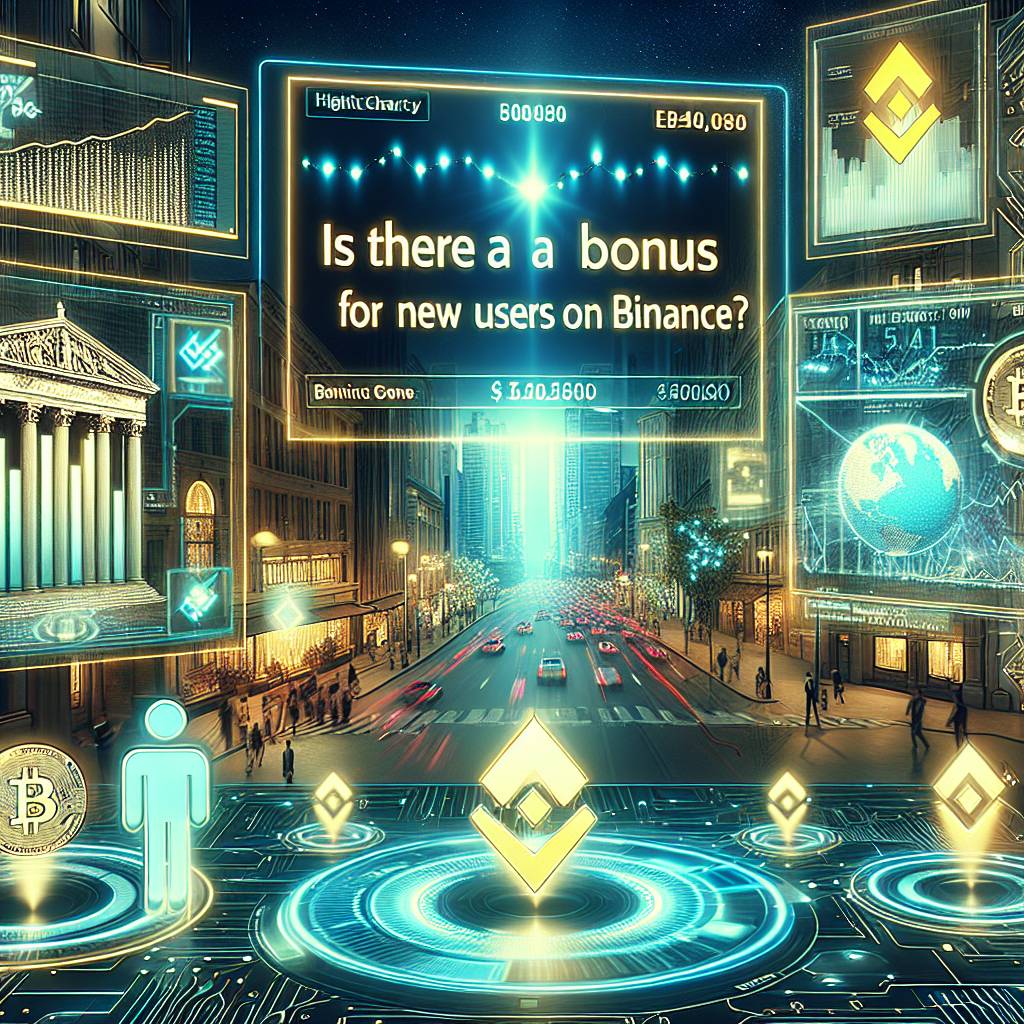 Is there a bonus for new users on Binance?