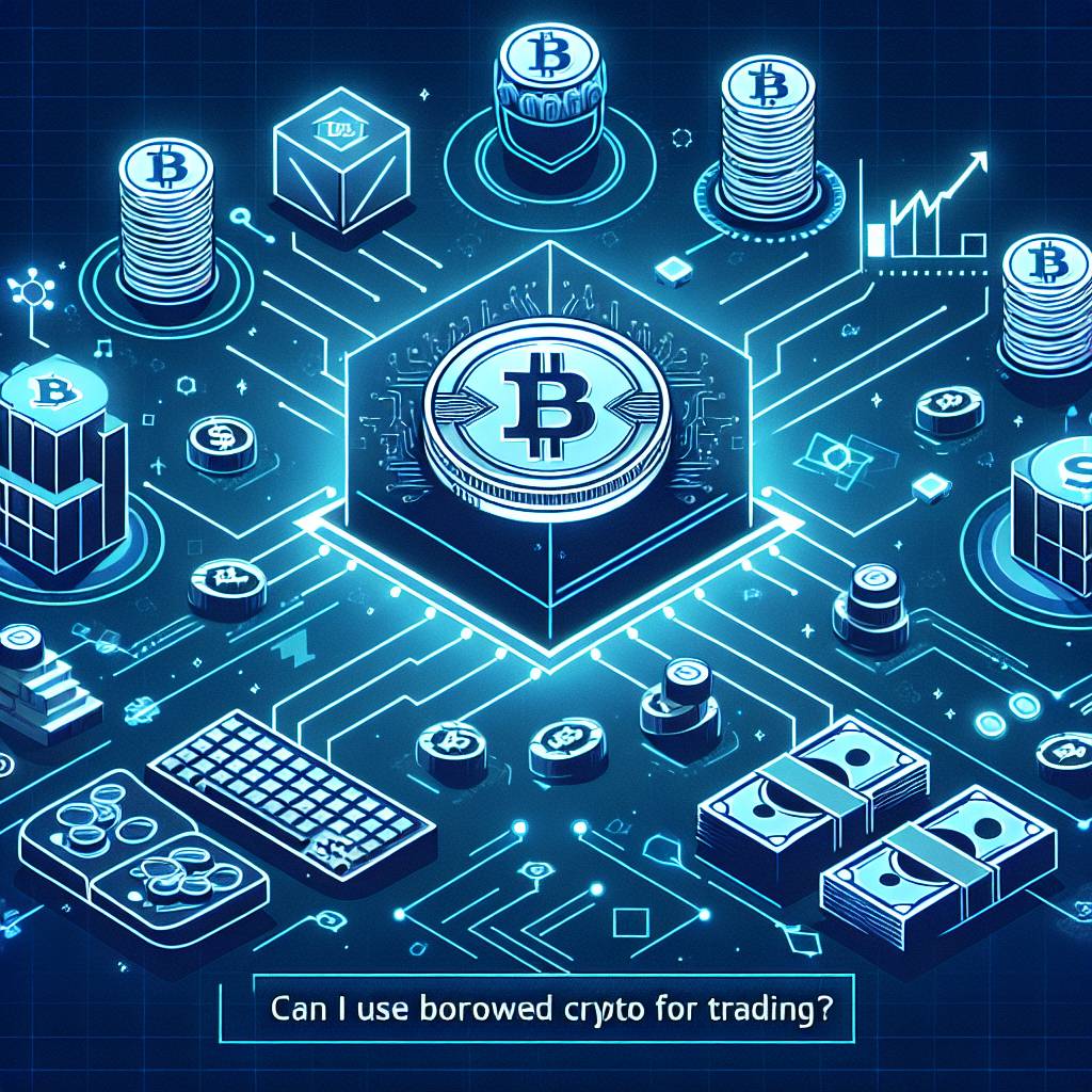 Can I use borrowed crypto for trading?