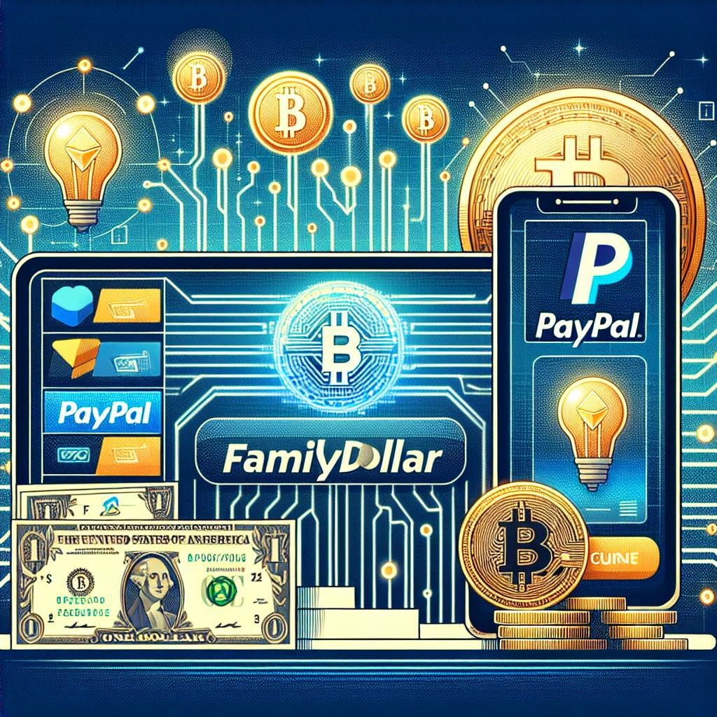 Is Family Dollar a compatible payment method for purchasing cryptocurrencies with PayPal?