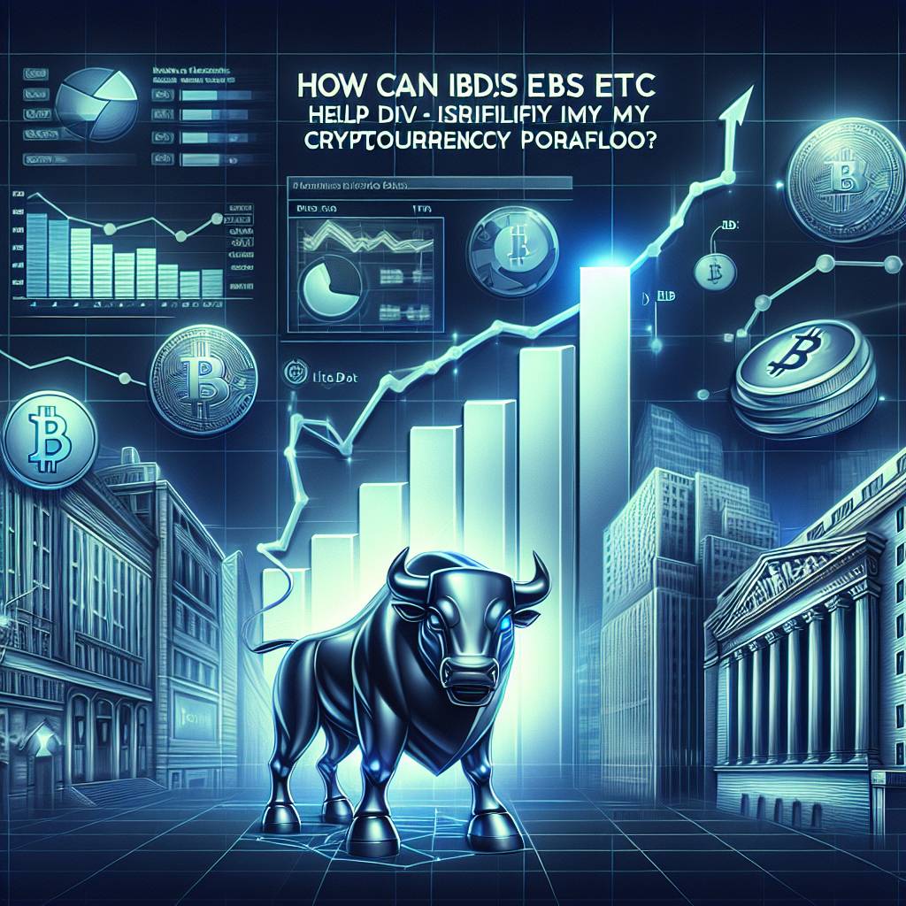 How can IBDS ETF help diversify my cryptocurrency portfolio?