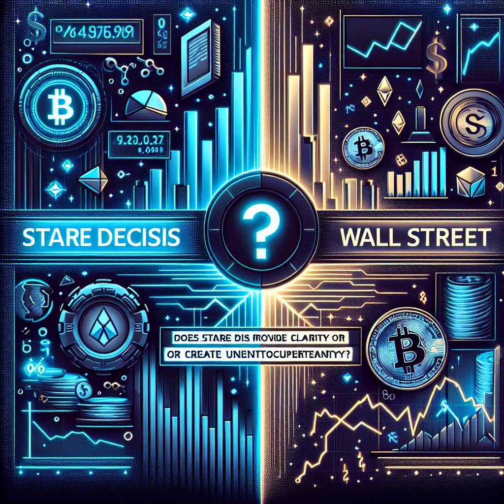 What role does stare decisis play in shaping the legal framework for cryptocurrencies?