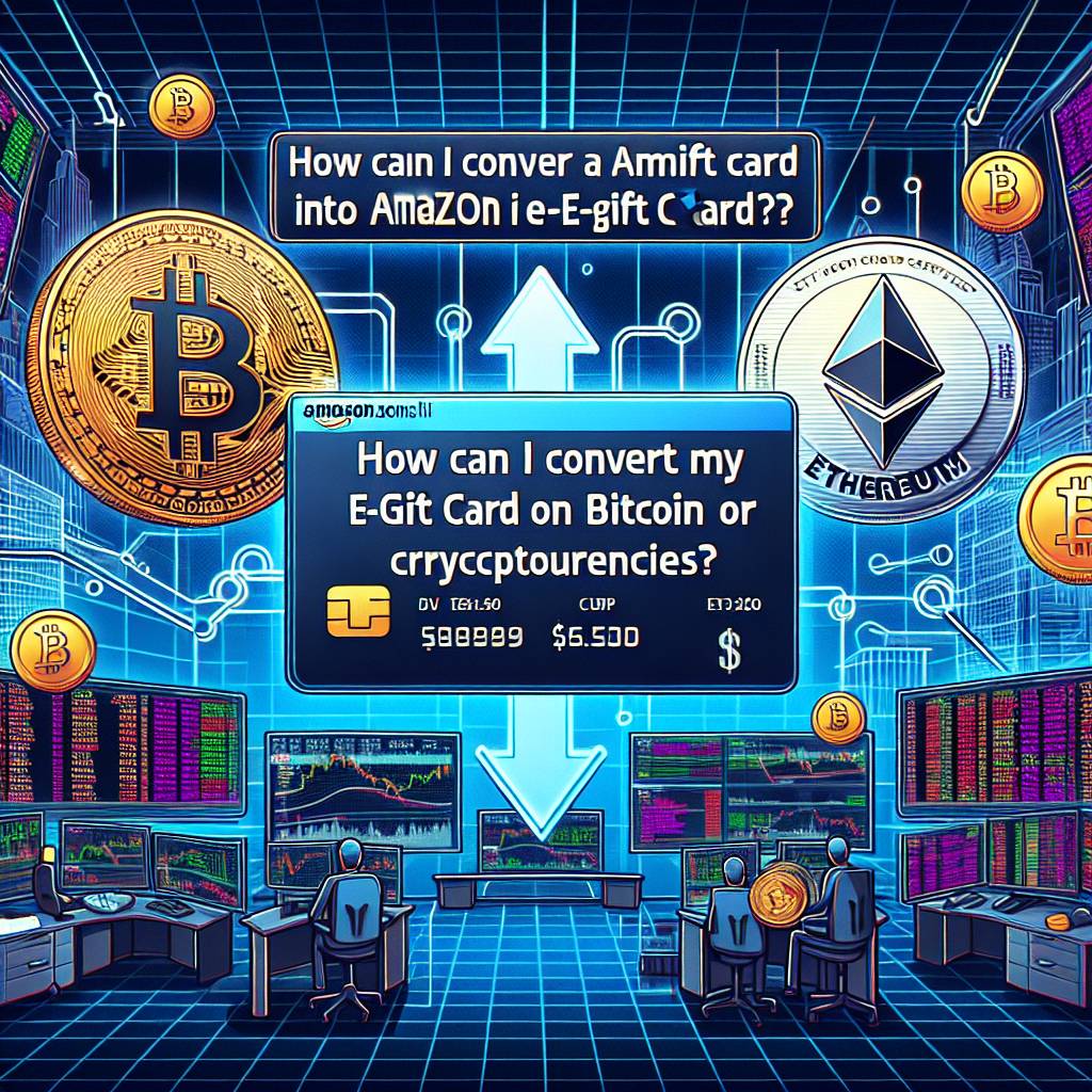 How can I convert my Amazon e-gift card into Bitcoin or other cryptocurrencies?