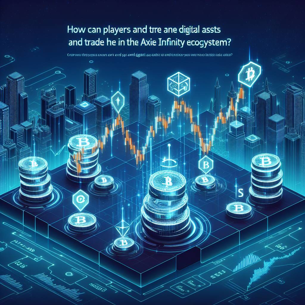 How can players earn and trade digital assets within the Axie Infinity ecosystem?