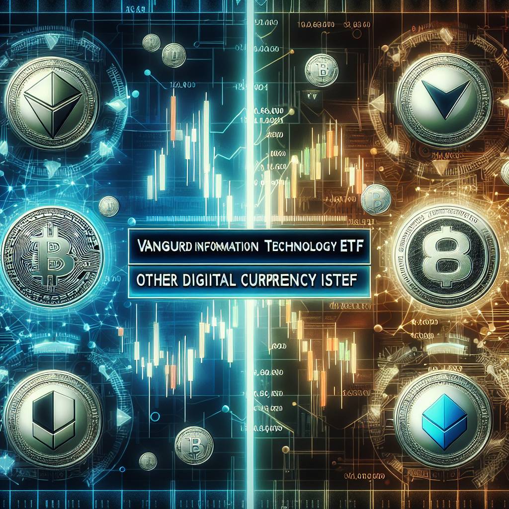 How does vanguard information technology etf vgt compare to other digital currency investment options?