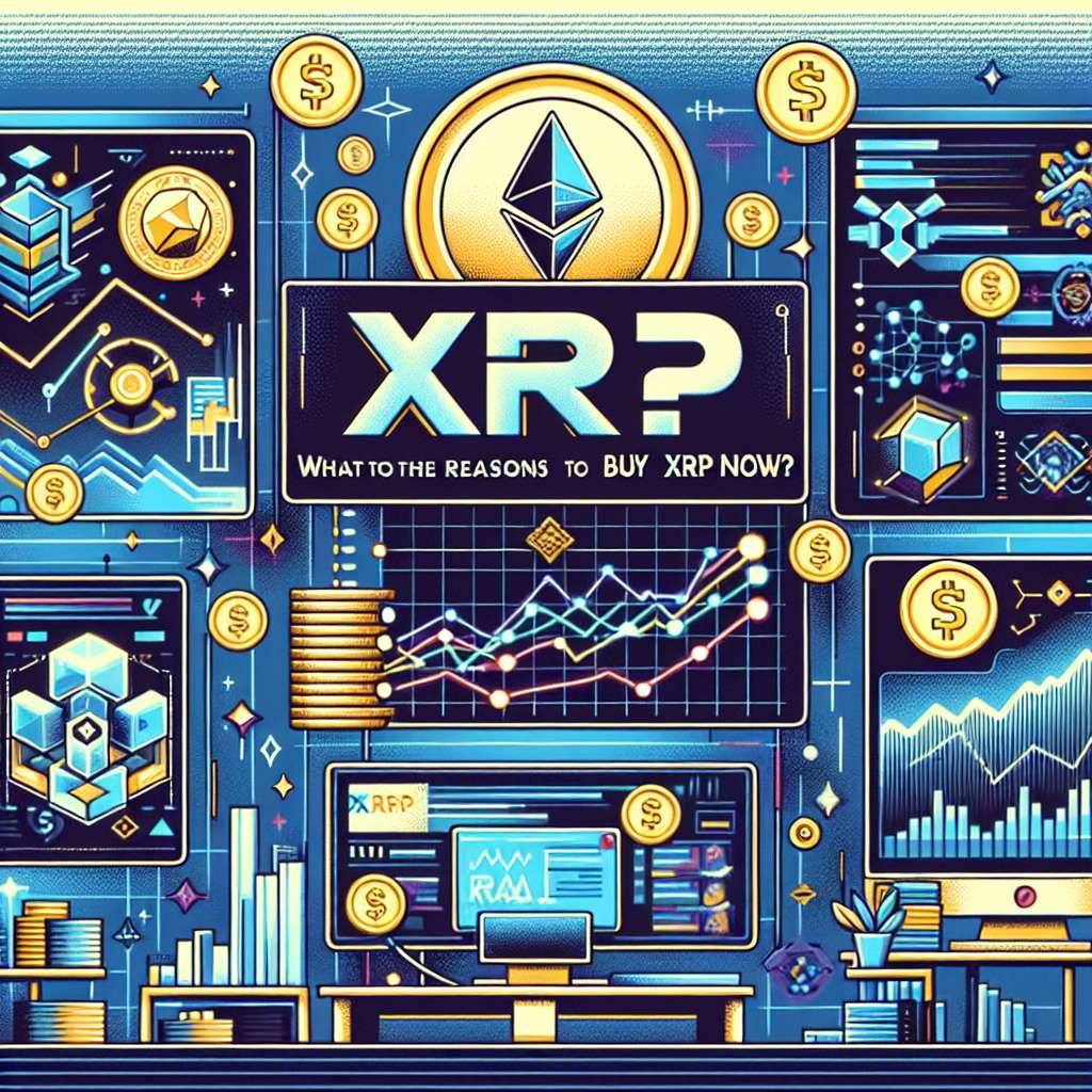 What are the reasons to buy XRP now?