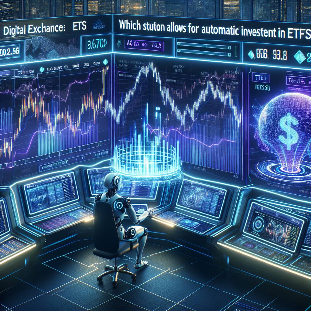 Which digital currency exchange allows for automatic investment in ETFs?