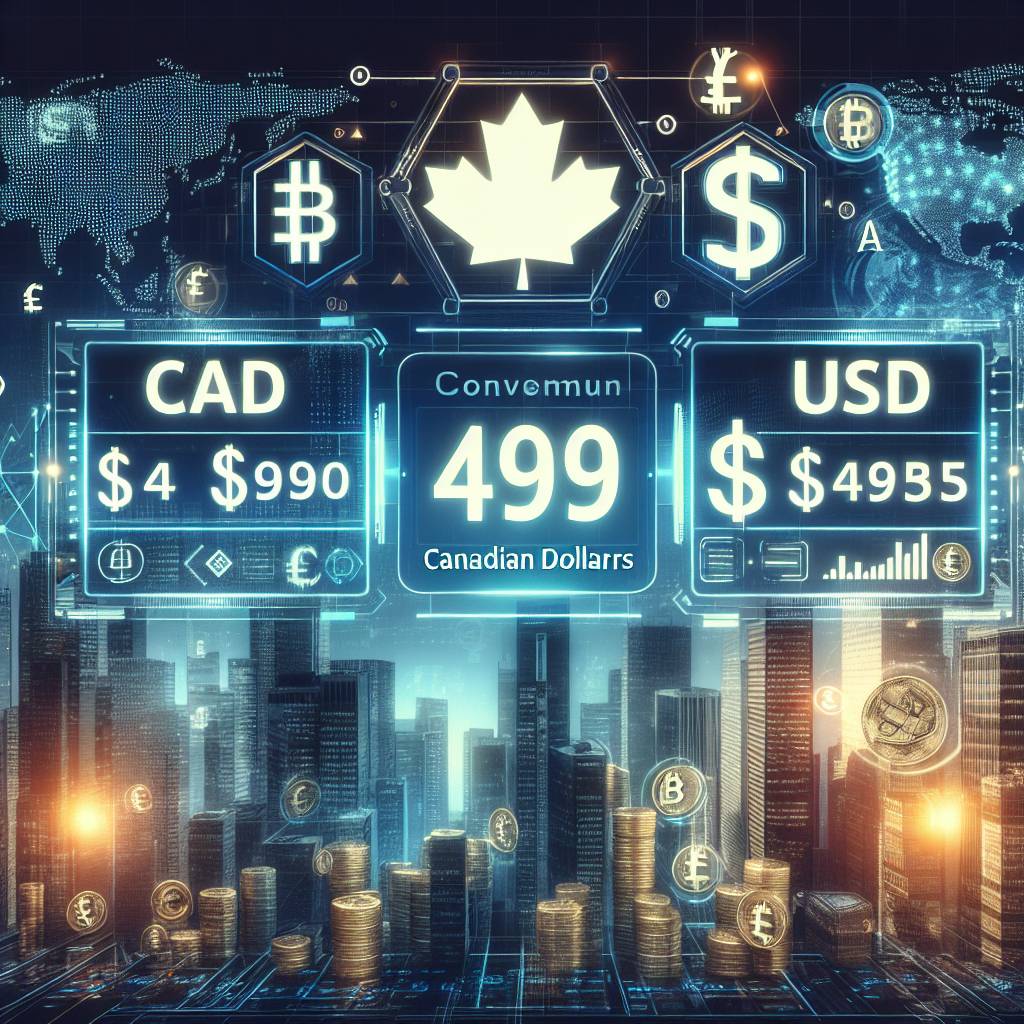 How can I convert 4.99 USD to CAD using a digital currency exchange platform?