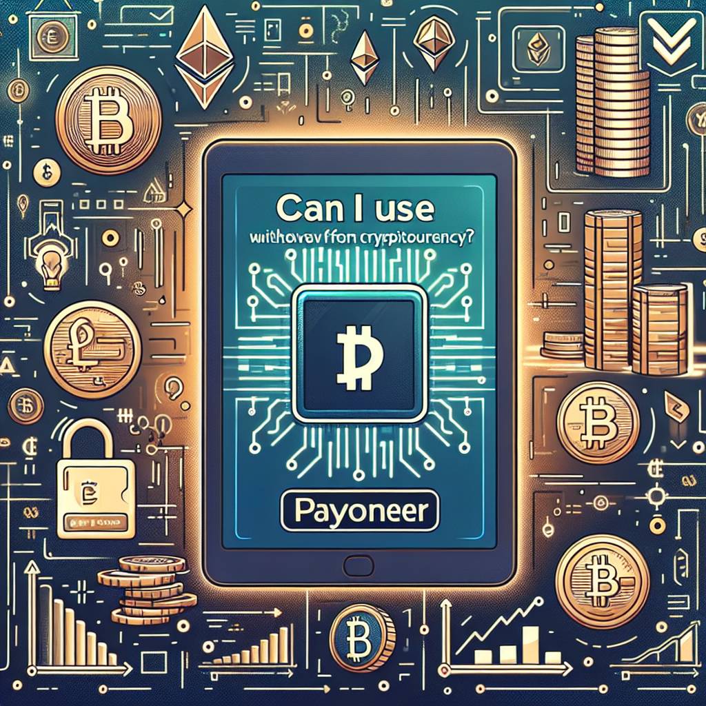 How can I use Payoneer to buy and sell cryptocurrencies?