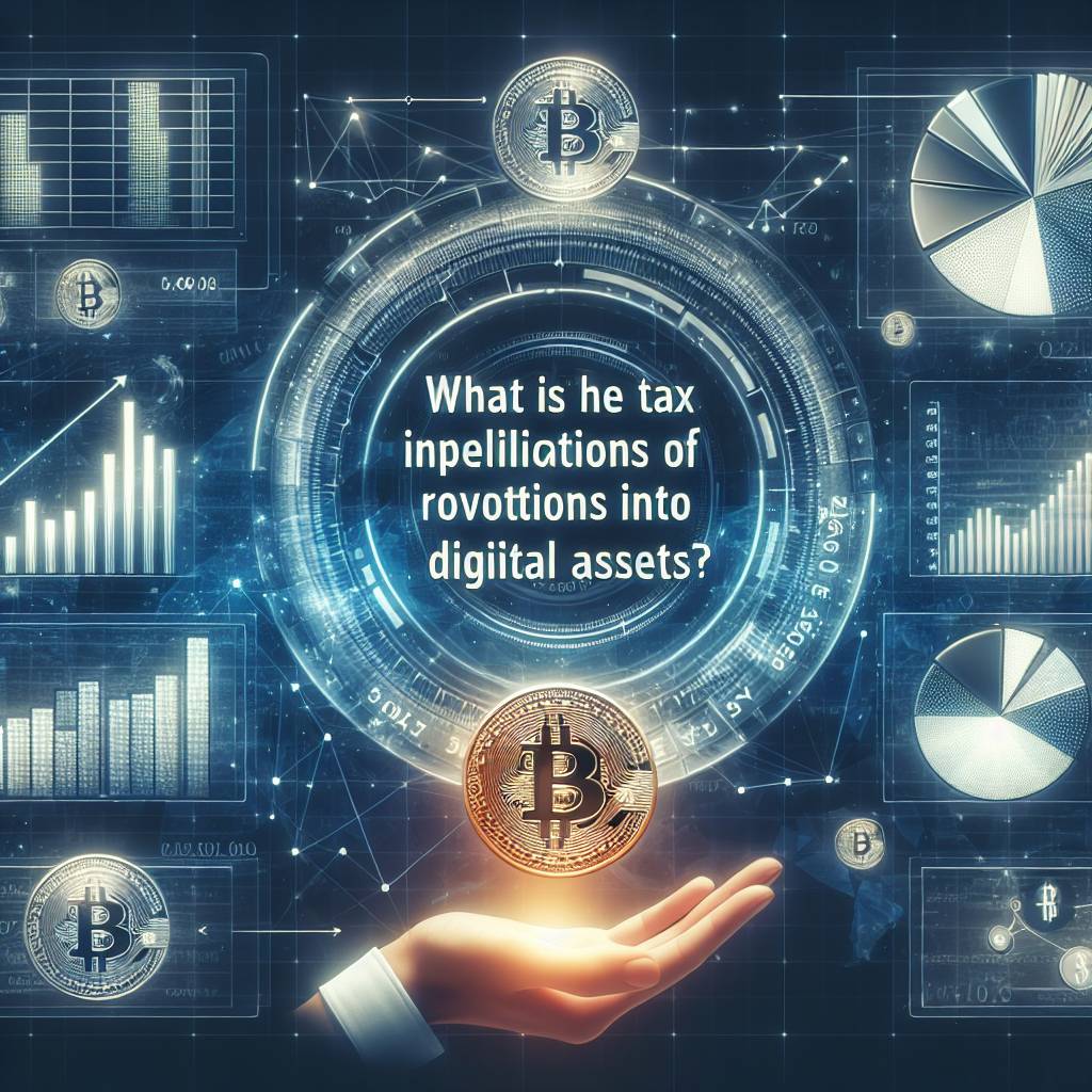 What are the tax implications of rolling over a Charles Schwab IRA into digital currencies?