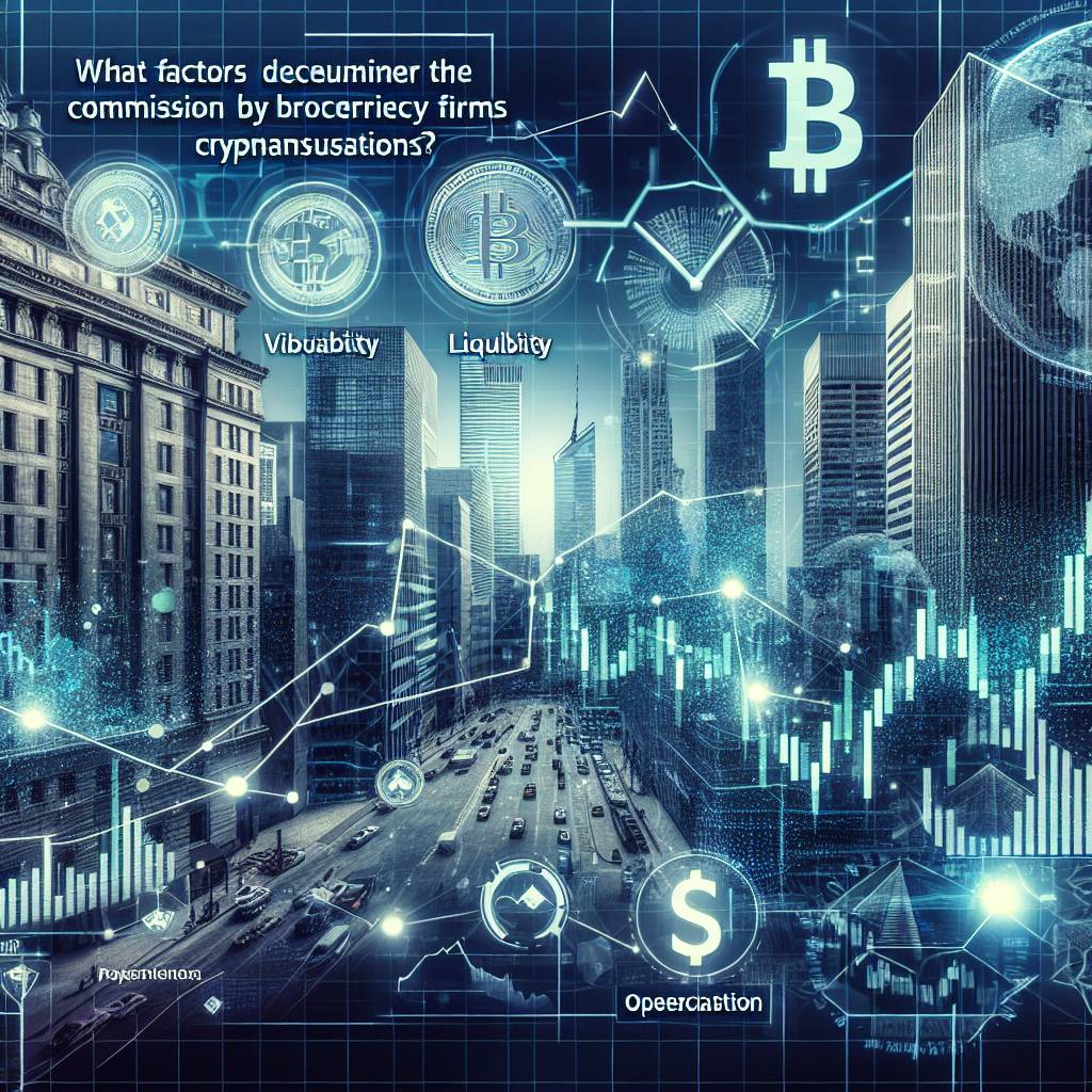 What factors determine the commission rates for broker dealers in the world of cryptocurrencies?