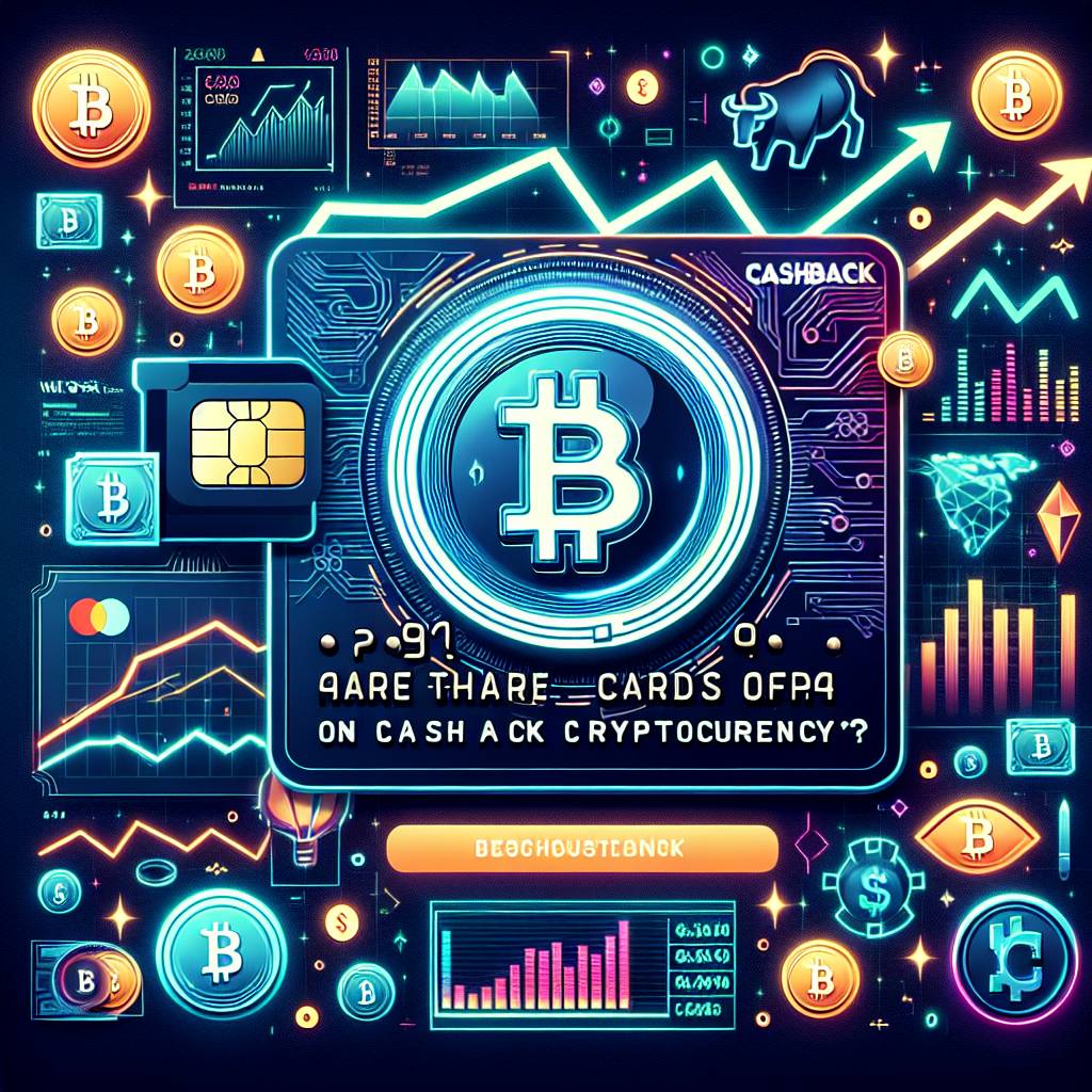 Are there any credit cards that offer cash back on Bitcoin purchases?