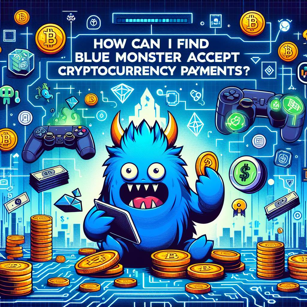 How can I find blue monster games that accept cryptocurrency payments?