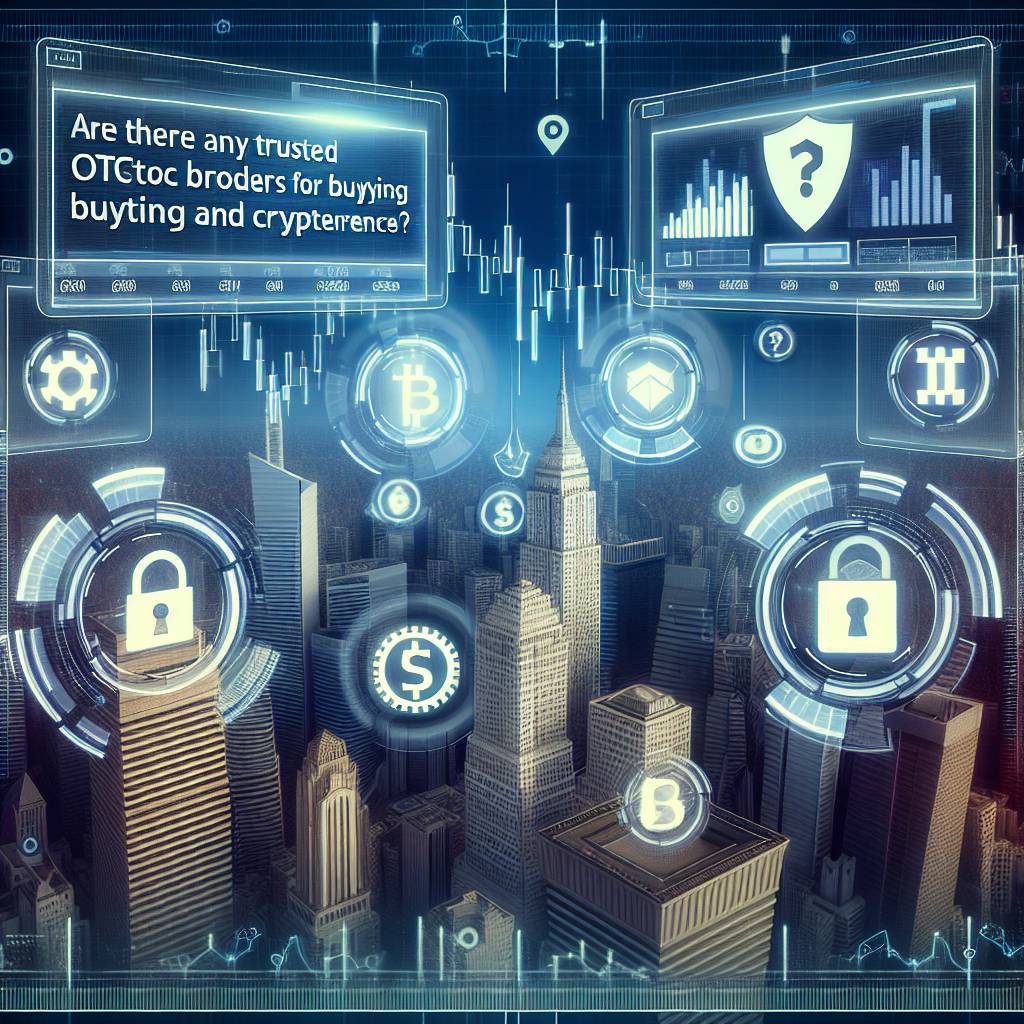 Are there any trusted OTC brokers for buying and selling cryptocurrencies?