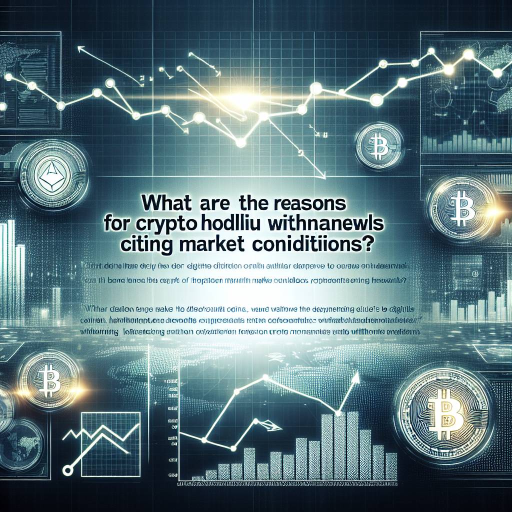 What are the reasons for crypto hodlnaut withdrawals citing market conditions?