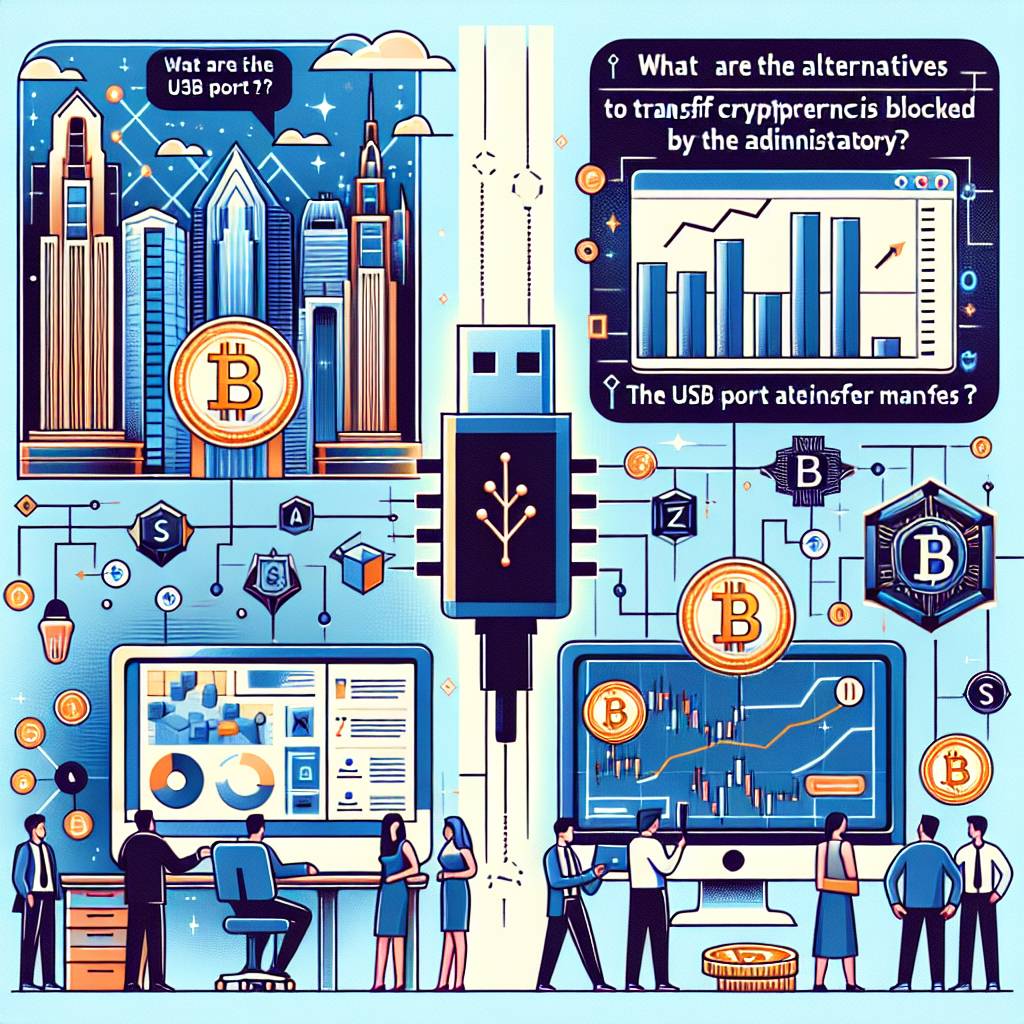 Quelles sont les alternatives pour transférer mes cryptomonnaies si le port USB est bloqué par l'administrateur ?