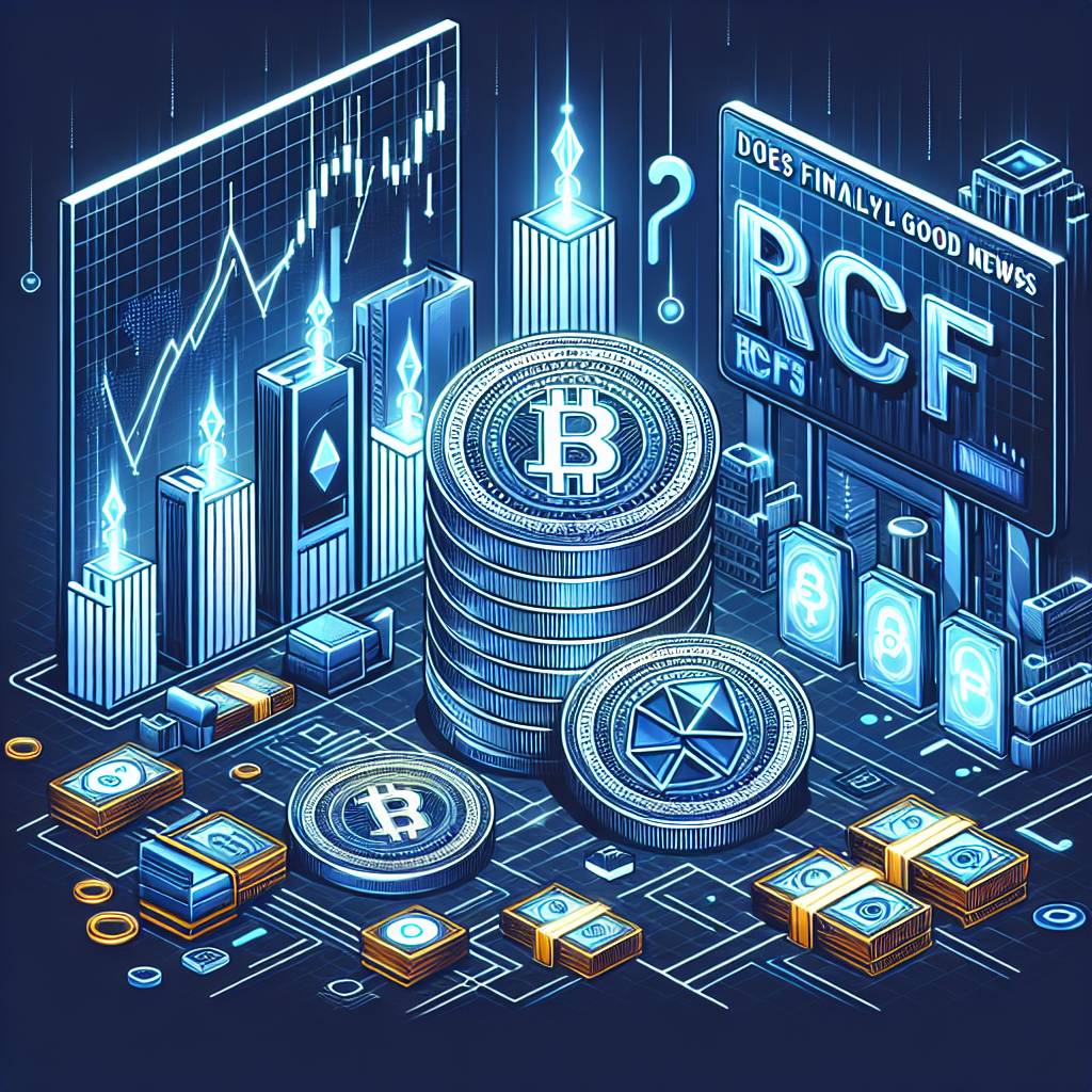 Est-ce que RCF apporte enfin une bonne nouvelle dans le domaine de la cryptomonnaie ?